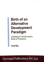 Birth of an Alternative Development Paradigm-Sunil Ray-thumbnail